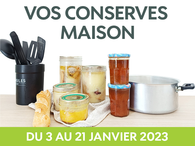 Vos conserves maison !